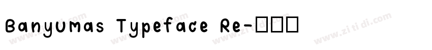 Banyumas Typeface Re字体转换